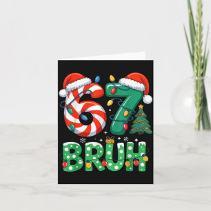 Bruh 67 Six Seven 6 7 Meme Christmas Funny Boy Gir Card