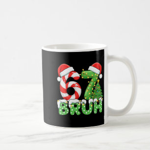 Bruh 67 Six Seven 6 7 Meme Christmas Funny Boy Gir Coffee Mug