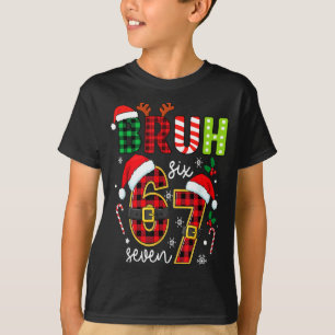 Bruh 67 Six Seven 6 7 Meme Christmas Funny Boy Gir T-Shirt