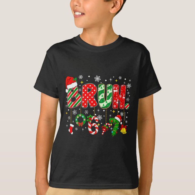Bruh 67 Six Seven 6 7 Meme Christmas Funny Boy Gir T-Shirt (Front)