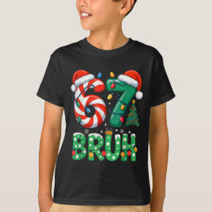 Bruh 67 Six Seven 6 7 Meme Christmas Funny Boy Gir T-Shirt