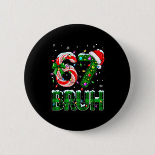 Bruh 67 Six Seven 6 7 Meme Christmas Tree Candy Ca Cm Round Badge
