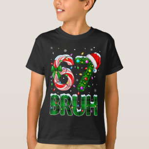 Bruh 67 Six Seven 6 7 Meme Christmas Tree Candy Ca T-Shirt