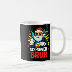 Bruh 67 Six Seven 6 7 Meme Gen Alpha Christmas Gen Coffee Mug