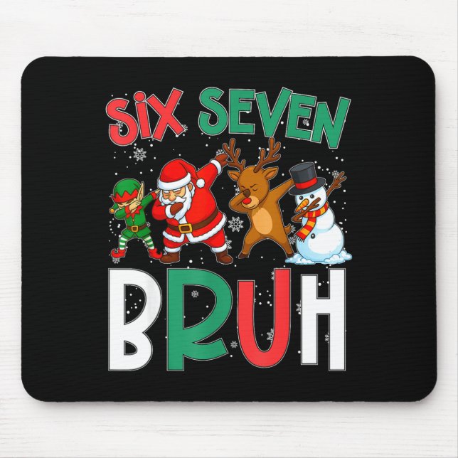 Bruh 67 Six Seven 6 7 Meme Gen Alpha Christmas Gen Mouse Pad (Front)