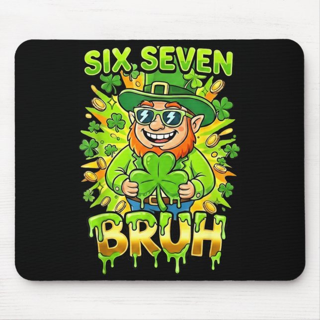 Bruh 67 six seven 6 7 meme st patricks day funny mouse pad (Front)