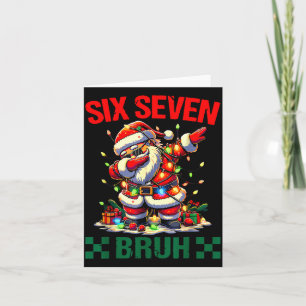 Bruh 67 Six Seven Funny Christmas Santa Claus 6 7  Card