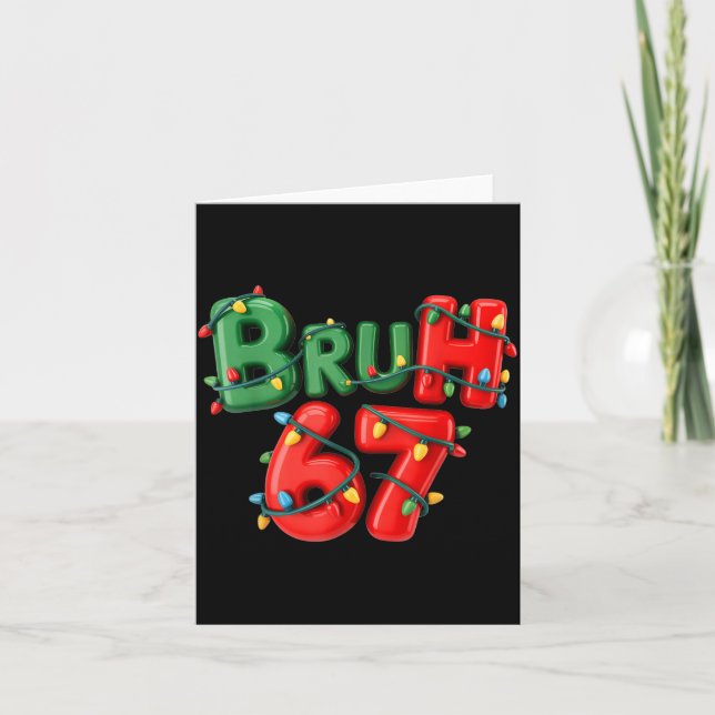 Bruh 67 Six Seven Meme Funny Christmas Kids Men Wo Card (Front)