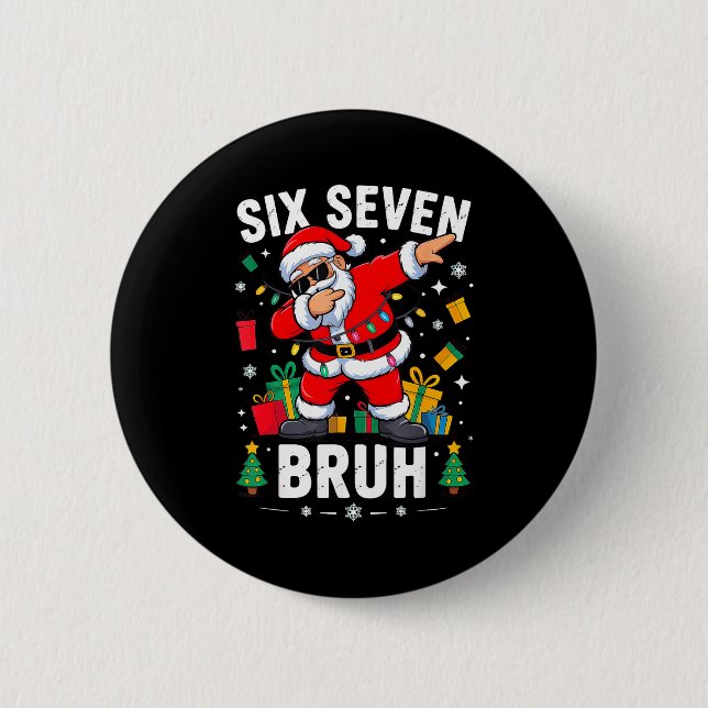 Bruh 67 Six Seven Santa Dabbing Christmas  6 Cm Round Badge (Front)