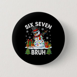 Bruh 67 Six Seven Snowman Dabbing Christmas 6 7 Bo 6 Cm Round Badge