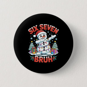 Bruh 67 Six Seven Snowman Dabbing Christmas Shirts 6 Cm Round Badge