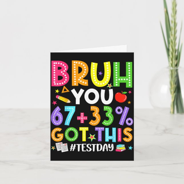 Bruh 67 test day meme got this teacher testing boy card (Front)