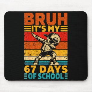 Bruh 67th Day Of School Shirt 67 Days Teacher Boy  Mouse Pad