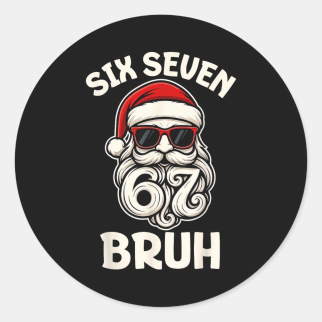 Bruh 6 7 Christmas 67 Santa Six Seven Christmas Bo Classic Round Sticker (Front)