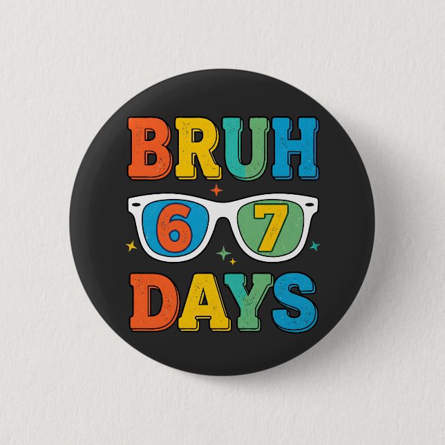 Bruh 6 7 Days Funny Retro Cm Round Badge (Front)