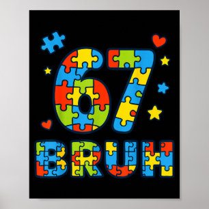 Bruh 6 7 Funny Six Seven Autism Awareness Kids Tea Poster