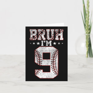 Bruh 9th Birthday Sell Bruh I'm 9 Year Old Birthda Card