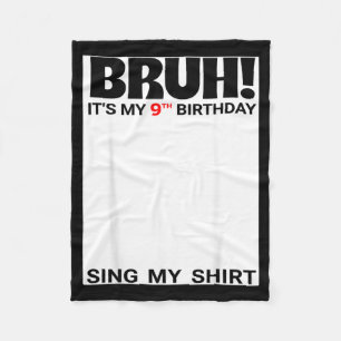 Bruh 9th Birthday Sign Shirt 9 Years Old Bday Fleece Blanket