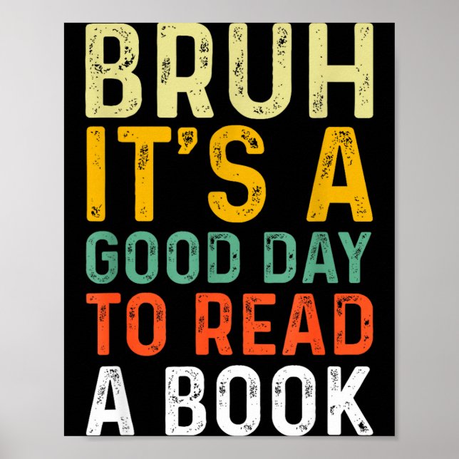 Bruh a good day to read a book cool reading poster (Front)