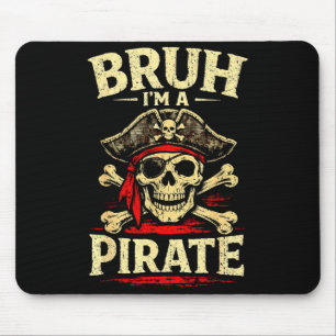 Bruh a pirate skull eye patch crossbones hat mouse pad