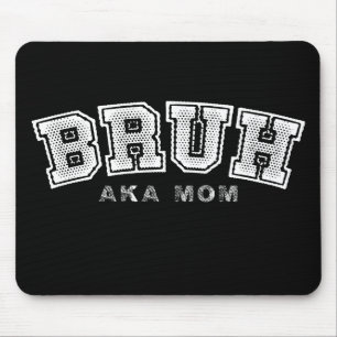 Bruh Aka Mum Funny Mother's Day Retro Vintage Mouse Pad