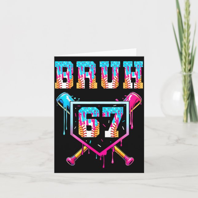 Bruh Baseball Ice Cream Drip Number 67 Player 67th Card (Front)