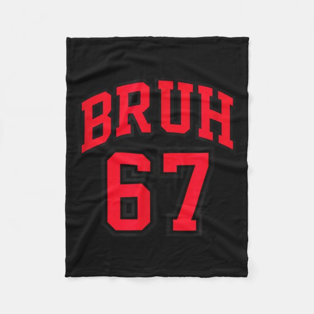 Bruh Basketball Style Number 67 Srt Bro Slang Meme Fleece Blanket (Front)
