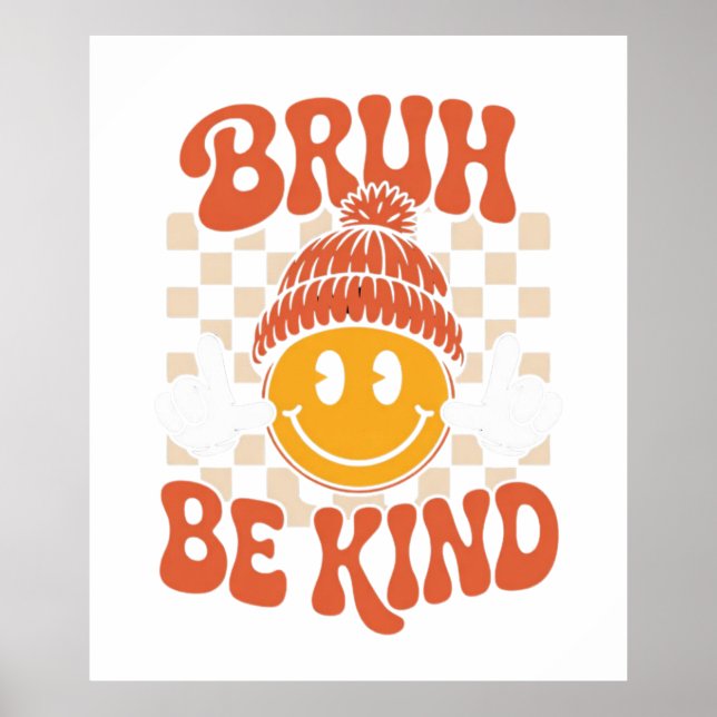 Bruh Be Kind – Retro Smiley Wall Art (Front)
