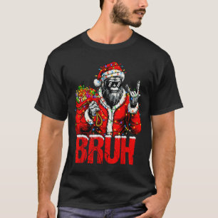Bruh Bigfoot Christmas Funny Sasquatch Xmas For Me T-Shirt