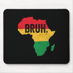 Bruh Boys Kids African American Funny Black Histor Mouse Pad