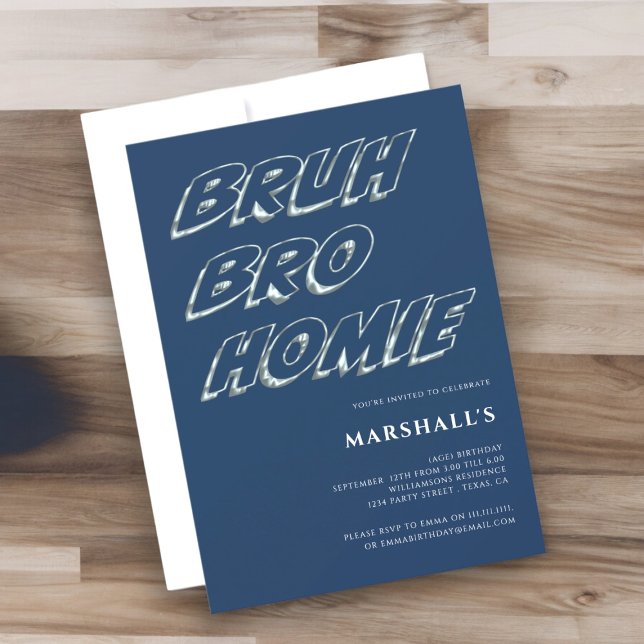 BRUH BRO HOMIE boys modern typography birthday  Invitation (Creator Uploaded)