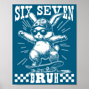 Bruh Bunny 67 Six Seven 6 7 Meme Easter Day Boys G Poster