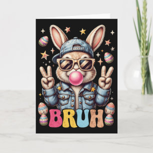 Bruh Bunny Blowing Bubble Gum Happy Easter Day Boy Card