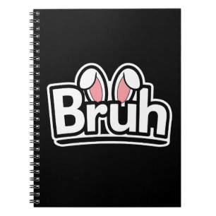 Bruh Bunny Ears Cute Meme Graphic Notebook