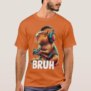 Bruh Capybaras Funny Video Games Capybara family T-Shirt