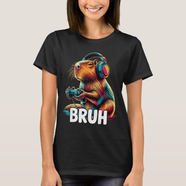 Bruh Capybaras Funny Video Games Capybara  T-Shirt (Front)