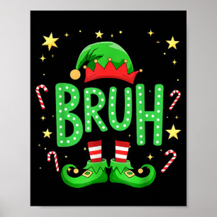 Bruh Christmas Elf Funny Xmas Kids Boys Christmas  Poster