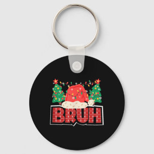 Bruh Christmas Funny Gen Z and Gen Alpha Christmas Key Ring