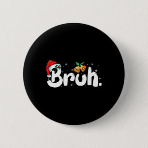 Bruh Christmas Jingle Bells Funny Xmas Slang Kids  6 Cm Round Badge