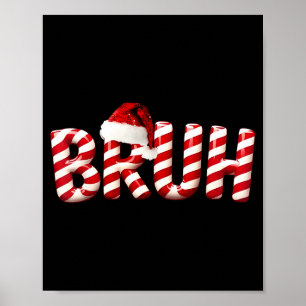 Bruh Christmas Kids Girls Boys Funny Christmas Hum Poster