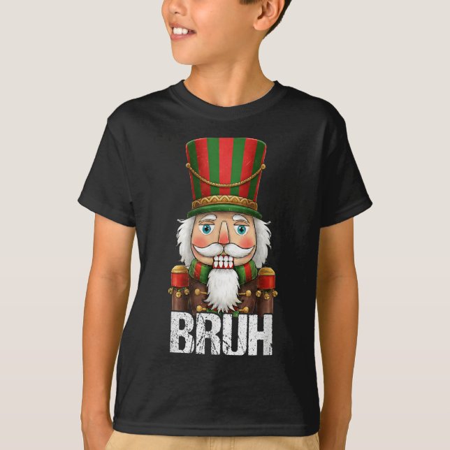 Bruh Christmas Nutcracker Santa Claus Holiday Xmas T-Shirt (Front)