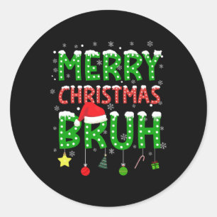 Bruh Christmas Pjs Teens Boys Kids Holiday Xmas Pa Classic Round Sticker