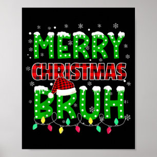 Bruh Christmas Red Plaid Poster