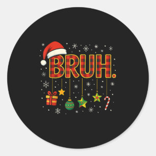 Bruh Christmas Red Plaid Xmas Pyjamas Teens Boys K Classic Round Sticker