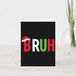 Bruh Christmas Shirt For Teen Boys Funny Christmas Card