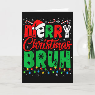 Bruh Christmas Shirt Kids Xmas Men Teen Boys Funny Card