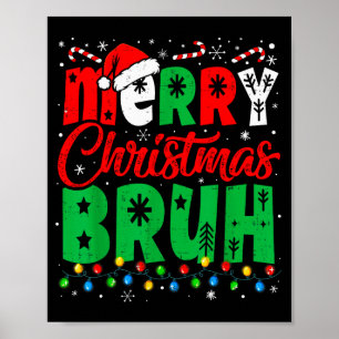 Bruh Christmas Shirt Kids Xmas Men Teen Boys Funny Poster