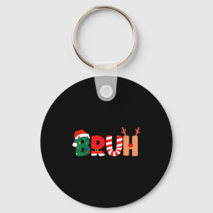 Bruh Christmas Shirt Teens Boys Xmas Kids Funny Ch Key Ring