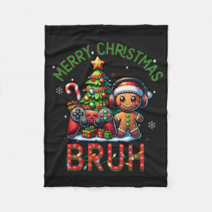 Bruh Christmas Video Game Gamer Merry Christmas Bo Fleece Blanket