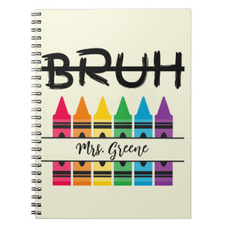 Bruh Crayons Personalised Teacher Notebook